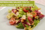 Refreshing Salads You’ll Actually Crave in 90°F Weather