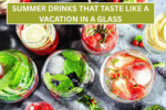 Summer Drinks That Taste Like a Vacation in a Glass