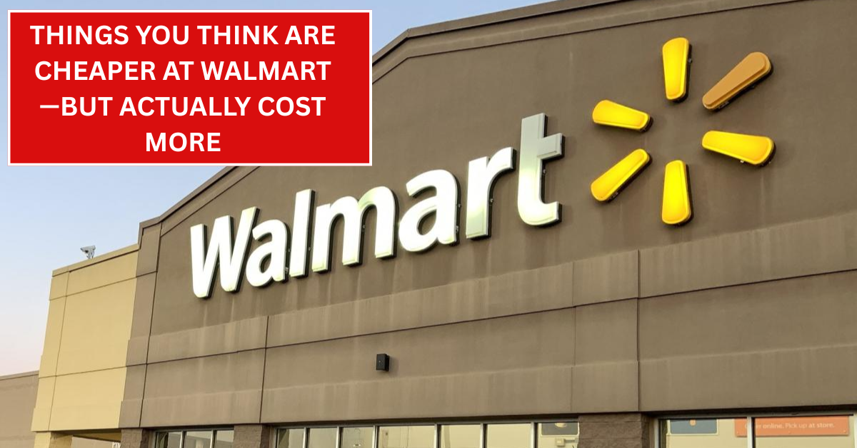 Things You Think Are Cheaper at Walmart