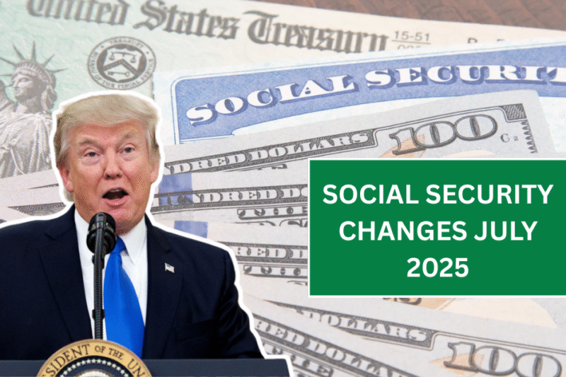 Social Security Changes July 2025 – Here’s What Retirees Need to Know