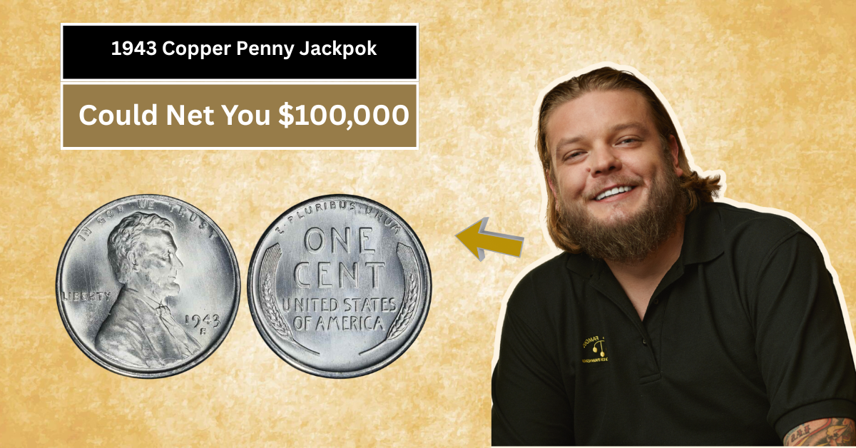 The 1943 Copper Penny Jackpot – How This Steel-Era Error Could Net You $100,000