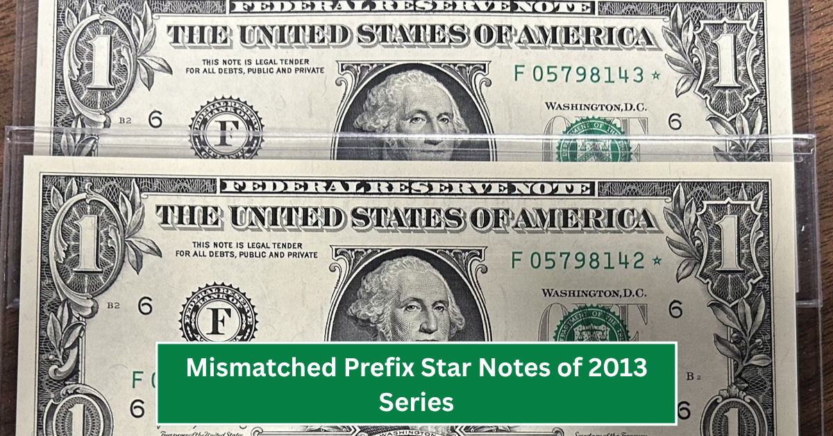 Mismatched Prefix Star Notes of 2013 Series – Rare B‑NY * Notes, Survival Estimates under 1,000, and a $5,500 Sale