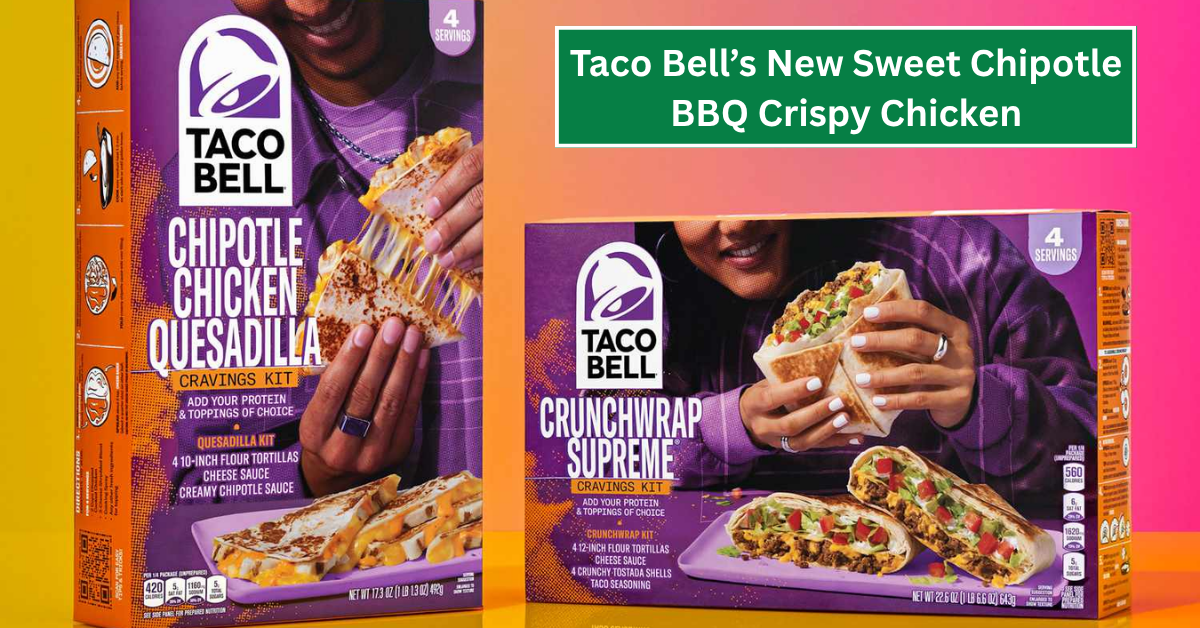 Taco Bell’s New Sweet Chipotle BBQ Crispy Chicken Tacos Launch with $3 Luxe Value Menu Challenge